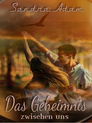 cover image of Das Geheimnis zwischen uns